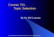 A1PHD Course & Workshop 701. Topic Selection