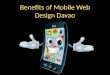 Benefits of mobile web design davao