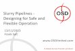 Frank Salt, OSD Pipelines - Designing for safe and flexible operations