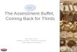 The Assessment Buffet Coming Back for Thirds