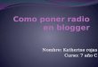 Como poner radio en blogger