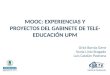 MOOCS, experiencias y proyectos del Gabinete de Tele-Educación UPM