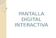 Pantalla digital interactiva