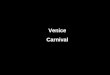 Carnaval De  Venecia