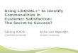 Using LibQUAL+® to Identify Commonalities in Customer Satisfaction: The Secret to Success?