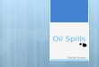 Oil spills  darian scorgie