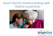 Seven Tips for Communicating with Elderly Loved Ones