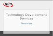 IPM Technology Development Services