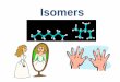 Isomers [compatibility mode]