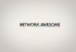 Network Awesome - August 2013 Media Deck
