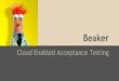 Beaker: Automated, Cloud-Based Acceptance Testing - PuppetConf 2014