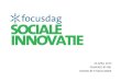 Presentatie 'Focusdag Sociale Innovatie' - 23 april 2013