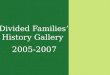 Divided Families' History Gallery 04