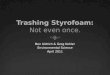 Trashing Styrofoam: Not Even Once