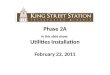 King Street Station Utilities Installation 2.20.11 slide show