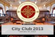 1.28.13 city club presentation