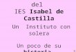 Presentación digital 50 aniversario IES Isabel de Castilla (1ª parte)
