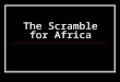 The scramble for africa1