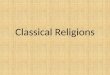 Classical religions condenced