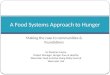 Food Systems Approach to Hunger: Worcester, MA