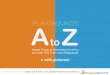Playground's A to Z: For a Fun and Safe Playtime in the Playground