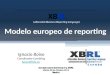 El modelo europeo de reporting y el lenguaje XBRL - Ignacio Boixo