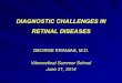 Kranias  diagnostic challenges in retinal diseases 06 20 14