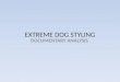 extreme dog styling documentary analysis