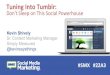 Tuning In To Tumblr Don't Sleep On This Social Powerhouse By Kevin Shively