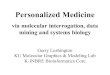 Personalized medicine via molecular interrogation, data mining and systems biology