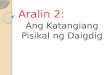 Aralin 2:  Katanginang Pisikal ng Daigdig (3rd Yr.)