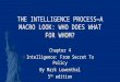 Chapter 4 the intelligence process a macro look who does what for whom