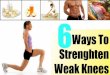 6 ways to strenghten weak knees