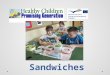 Sandwiches class 3d