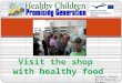 Shop with healthy food