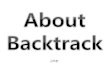 About Backtrack