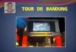 TOUR DE BANDUNG