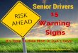 Senior Drivers - 15 Warning Signs It's Time To Take The Keys