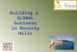 Building a global business in beverly hills