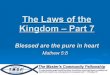The laws of the kingdom part 7 - blessed are the pure in heart