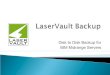 LaserVaultBackup (LVB)