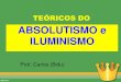 Teóricos do absolutismo e iluminismo