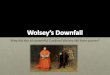 Wolsey downfall