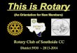 This is rotary  club orientation 2013to2014_9 oct 2013 update