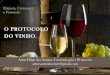Etiqueta, Cerimonial e Protocolo - O Protocolo do Vinho - Artur Filipe dos Santos