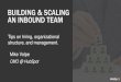 Building and Scaling an Inbound Marketing Team