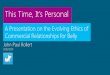 This Time, It's Personal: A Presentation on the Evolving Ethics of Commercial Relationships