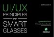 UI & UX principles for Smart Glasses