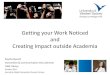 Getting Your Work Noticed and Creating Impact Outside Academia