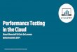 Performance Testing in the Cloud